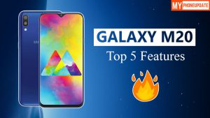 Top 5 Features Of Samsung Galaxy M20