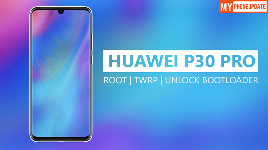 Root Huawei P30 Pro