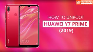 How To Unroot Huawei Y7 Prime 2019