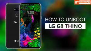 How To Unroot LG G8 ThinQ