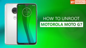 How To Unroot Motorola Moto G7
