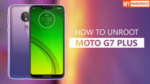 How To Unroot Motorola Moto G7 Power