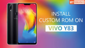 Install Custom ROM On VIVO Y83