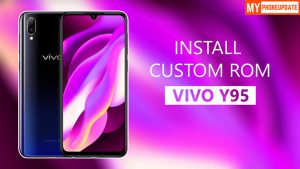 Install Custom ROM On VIVO Y95
