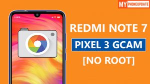 Install Google Camera On Redmi Note 7