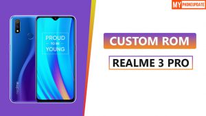 Custom ROM On Realme 3 Pro