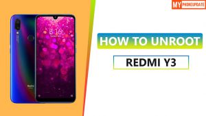 How To Unroot Redmi Y3