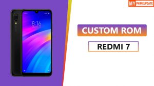 Install Custom ROM On Redmi 7