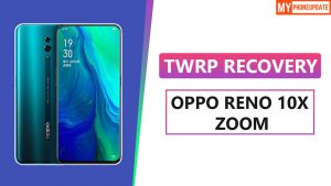 Install TWRP Recovery On Oppo Reno 10x Zoom