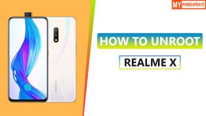 How To Unroot Realme X