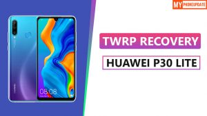 TWRP Recovery On Huawei P30 lite
