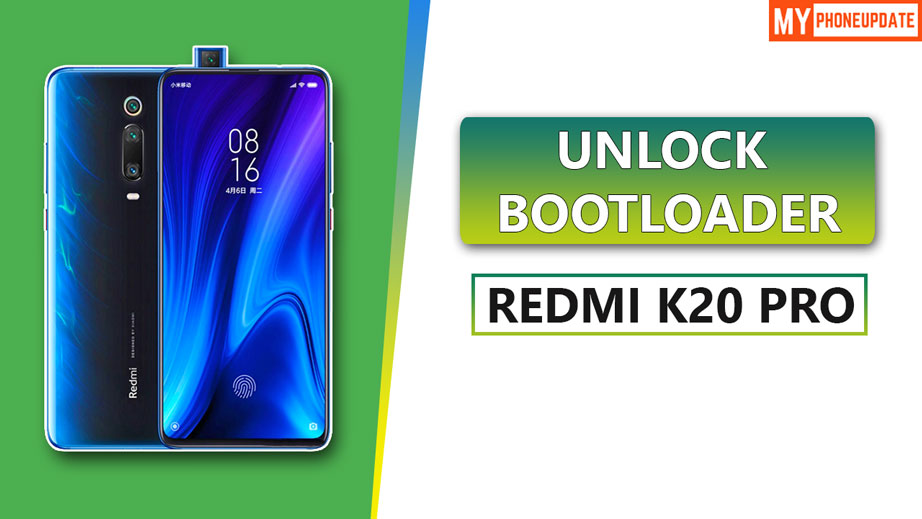 Unlock Bootloader Of Redmi K20 Pro