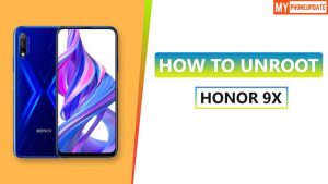 How To Unroot Honor 9X