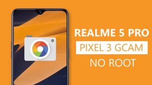 Install Google Camera On Realme 5 Pro