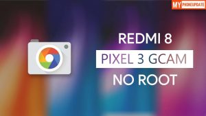Install Google Camera On Redmi 8