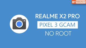 Install Google Camera On Realme X2 Pro