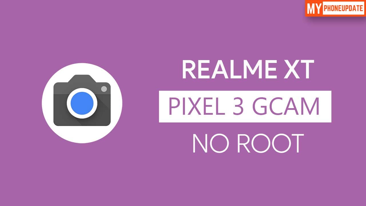 Install Google Camera On Realme XT