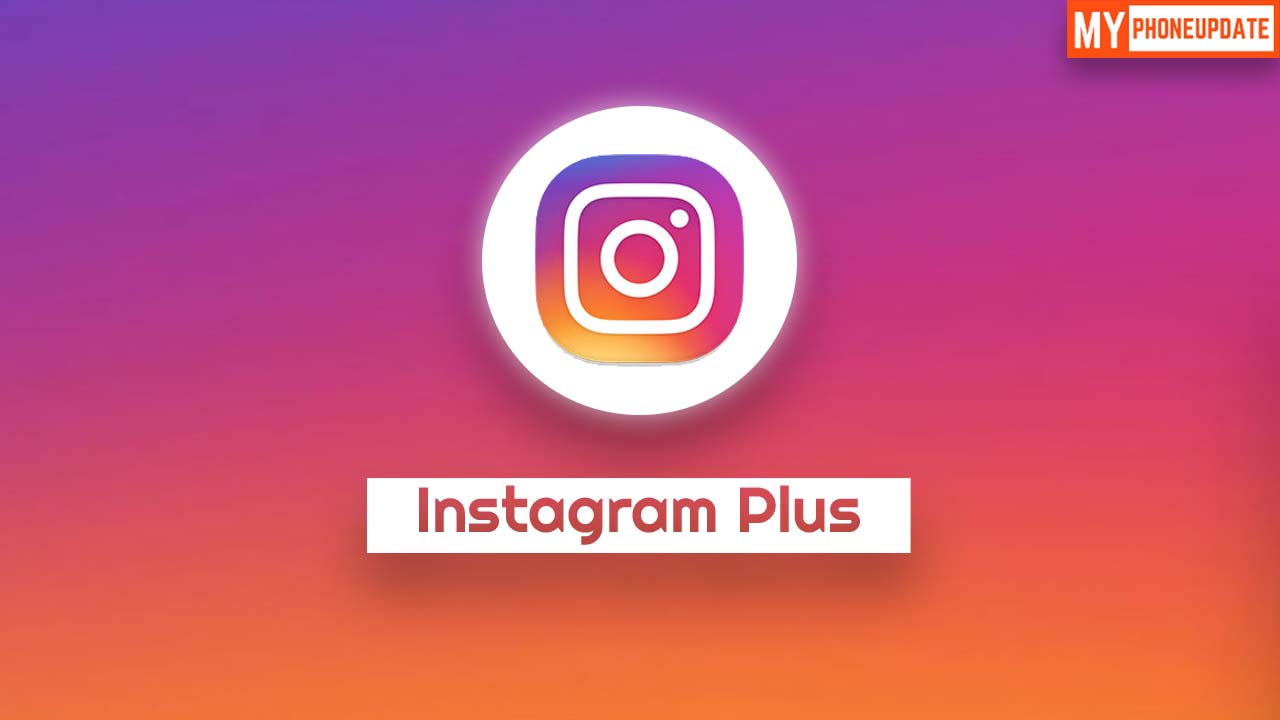 Instagram Plus APK Download v10.30 Latest For Android 2021