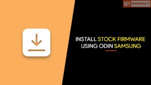 Install Stock Firmware on Samsung Devices