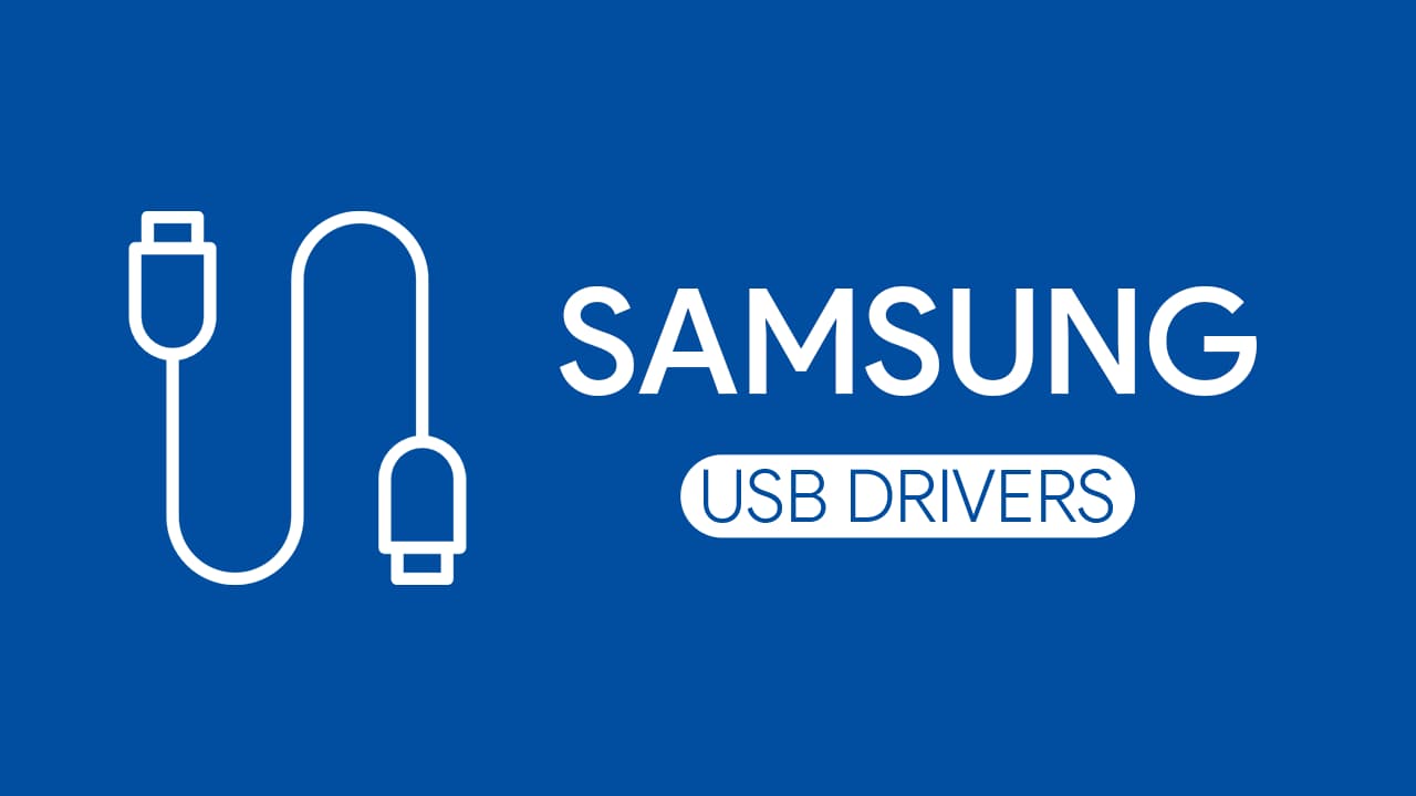 Samsung USB Drivers for Windows 2022 (Latest: v1.7.48)