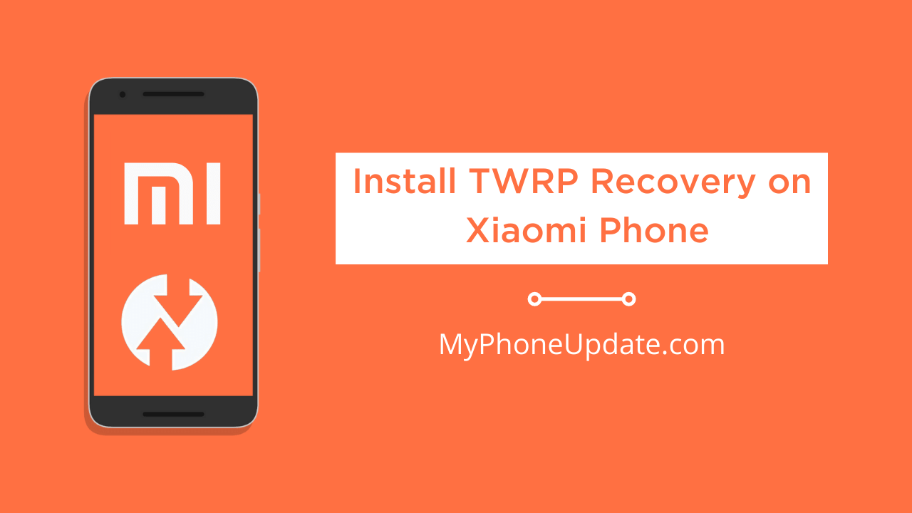 Install TWRP Recovery Xiaomi